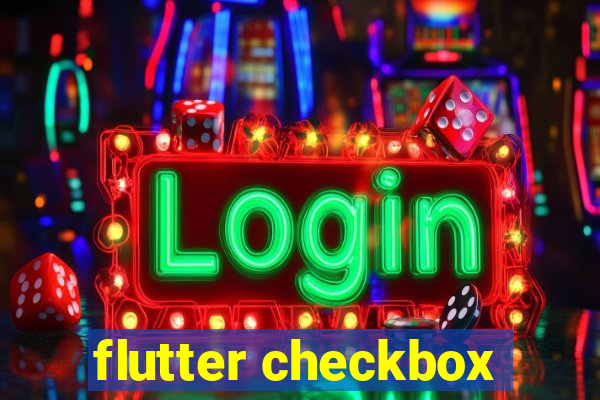 flutter checkbox